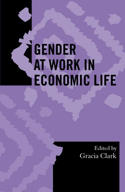 Gender at Work in Economic Life