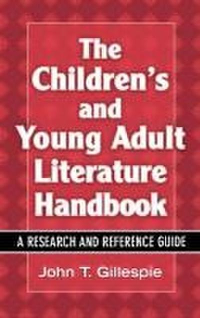The Children’s and Young Adult Literature Handbook