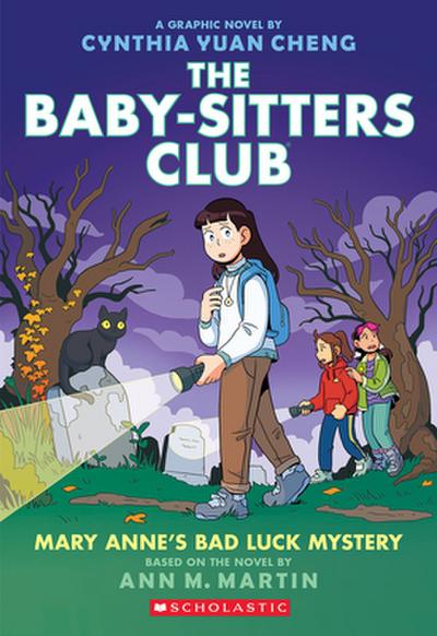 The Babysitters Club Graphic Novel 13:  Mary Anne’s Bad Luck Mystery