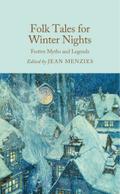 Folk Tales for Winter Nights: Festive Myths and Le