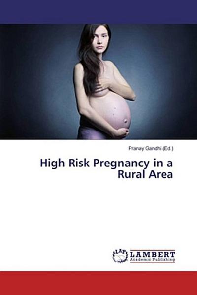 High Risk Pregnancy in a Rural Area