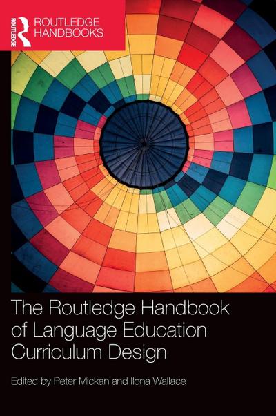 The Routledge Handbook of Language Education Curriculum Design