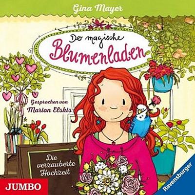 Der magische Blumenladen - Die verzauberte Hochzeit, 1 Audio-CD