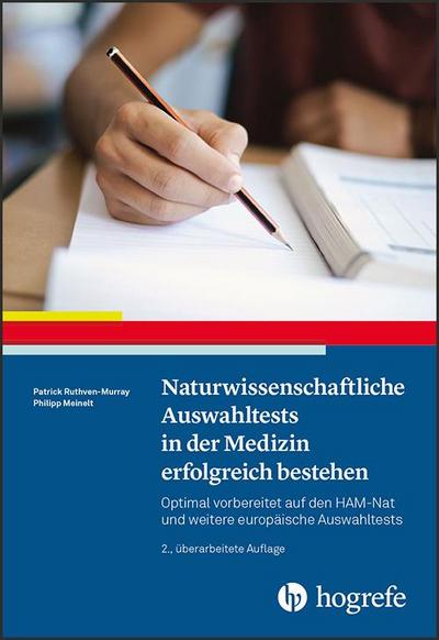 Naturwissenschaftliche Auswahltests in der Medizin erfolgreich bestehen