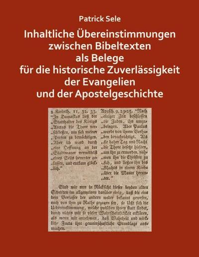 Inhaltliche Übereinstimmungen zwischen Bibeltexten als Belege für die historische Zuverlässigkeit der Evangelien und der Apostelgeschichte