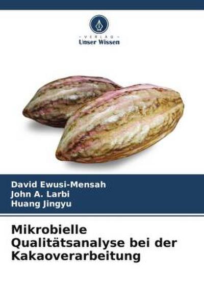 Mikrobielle Qualitätsanalyse bei der Kakaoverarbeitung