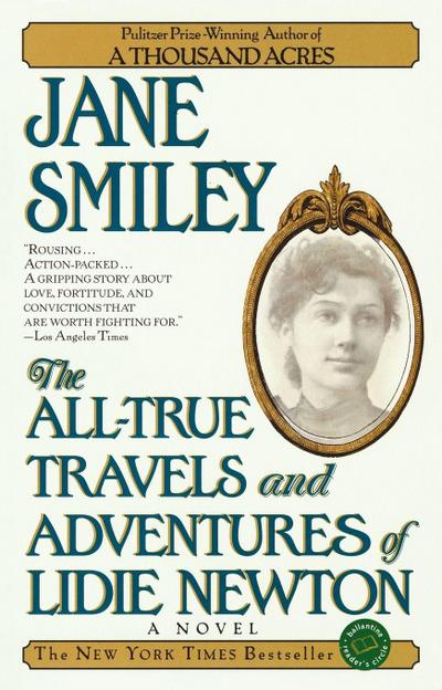 The All-True Travels and Adventures of Lidie Newton