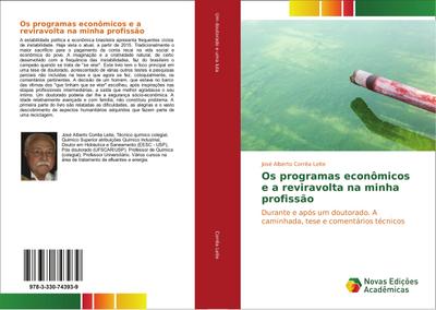 Os programas econômicos e a reviravolta na minha profissão