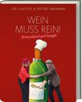 Wein muss rein!