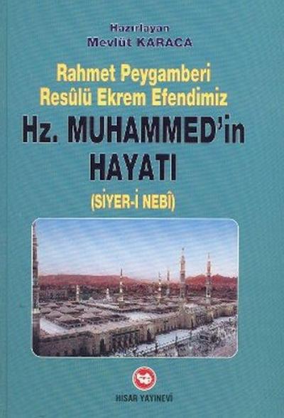 Rahmet Peygamberi Reslü Ekrem Efendimiz Hz. Muhammeds.a.vin Hayati Ciltli