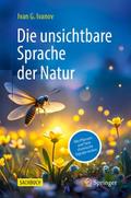 Die unsichtbare Sprache der Natur