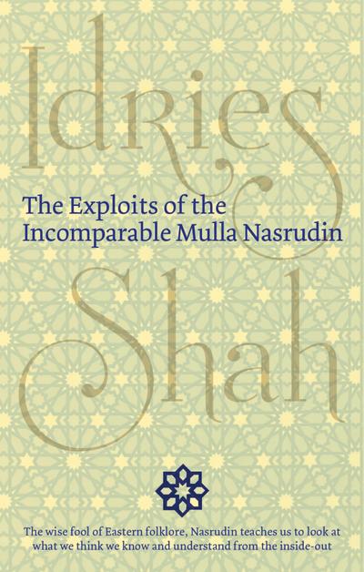 Exploits of the Incomparable Mulla Nasrudin