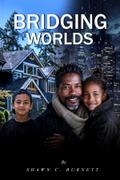 BRIDGING WORLDS