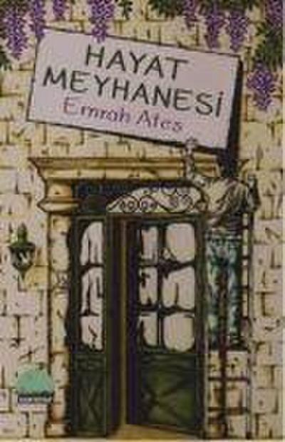 Hayat Meyhanesi