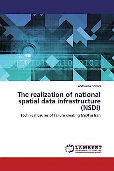 The realization of national spatial data infrastructure (NSDI)