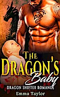 The Dragon’s Baby - Dragon Shifter Romance