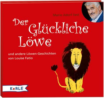 Der glückliche Löwe: gelesen von Mario Adorf