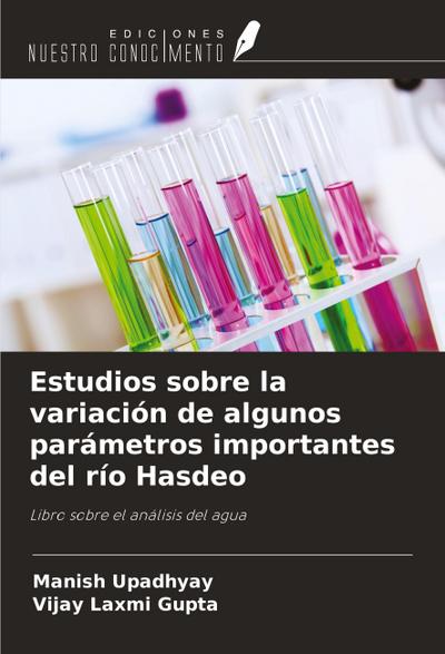 Estudios sobre la variación de algunos parámetros importantes del río Hasdeo