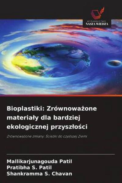 Bioplastiki: Zrównowa¿one materia¿y dla bardziej ekologicznej przysz¿o¿ci