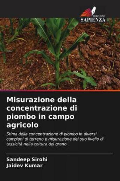 Misurazione della concentrazione di piombo in campo agricolo