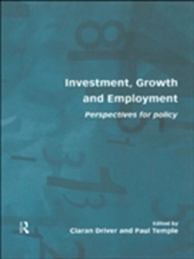 Investment, Growth and Employment