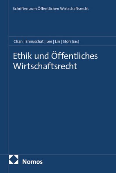 Ethik und Öffentliches Wirtschaftsrecht