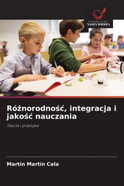 Ró¿norodno¿¿, integracja i jako¿¿ nauczania