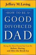 How to be a Good Divorced Dad
