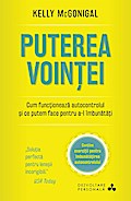 Puterea voin¿ei. Cum func¿ioneaza autocontrolul ¿i ce putem face pentru a-l îmbunata¿i