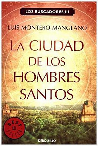 Los buscadores 3. La ciudad de los hombres santos