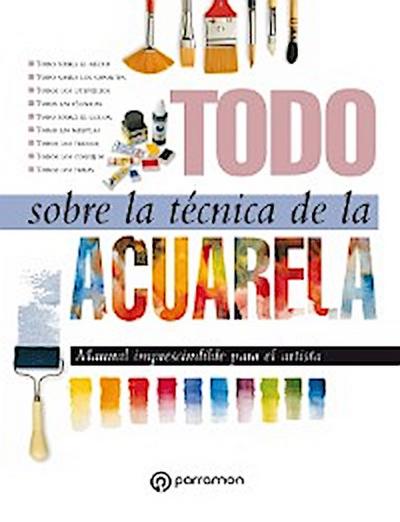 Todo sobre la técnica de la acuarela