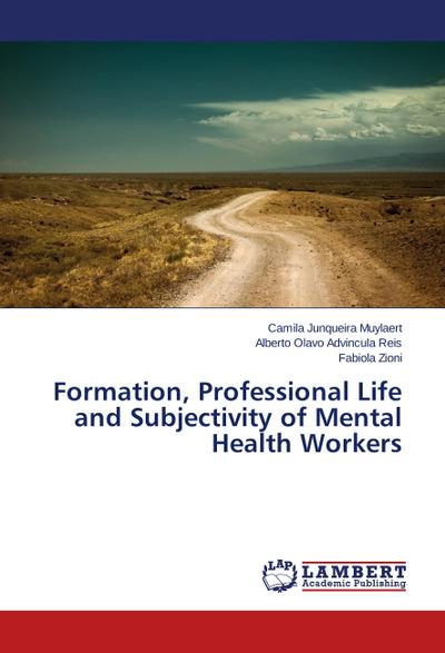 Formation, Professional Life and Subjectivity of Mental Health Workers
