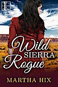 Wild Sierra Rogue