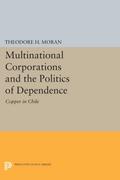 Multinational Corporations and the Politics of Dependence