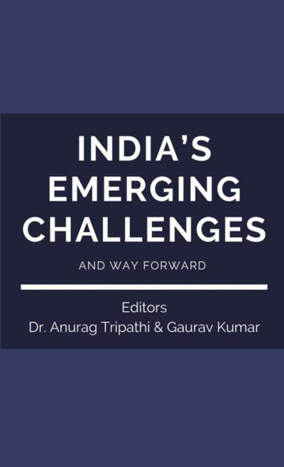 India’s Emerging Challenges and Way Forward