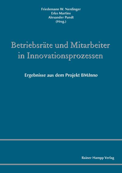 Betriebsräte und Mitarbeiter in Innovationsprozessen