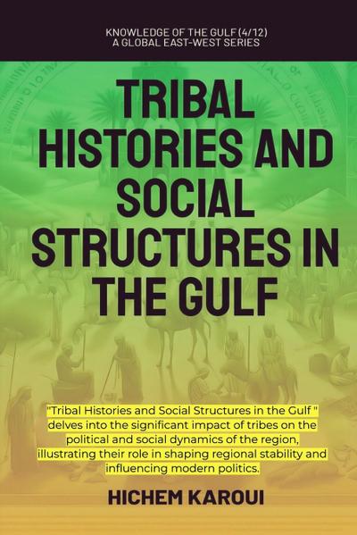 Tribal Histories And Social Structures In The Gulf