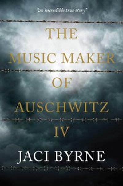Music Maker of Auschwitz IV