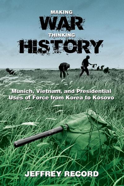 Making War, Thinking History