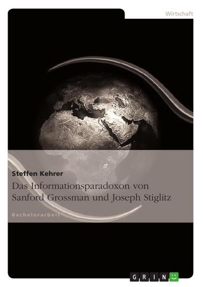 Das Informationsparadoxon von Sanford Grossman und Joseph Stiglitz