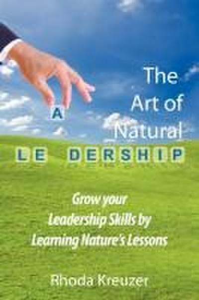 The Art of Natural Leadership