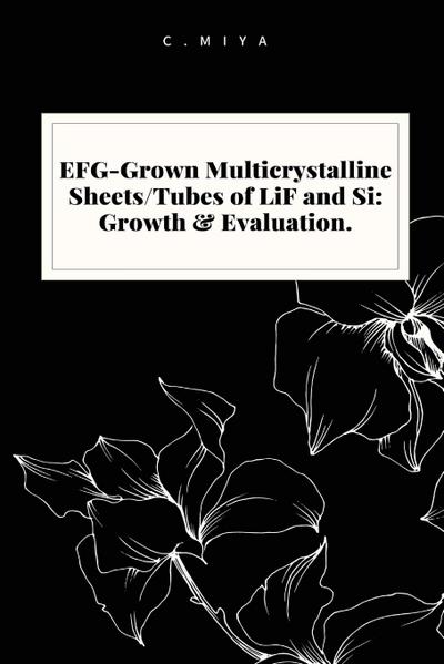 Miya, C: EFG-Grown Multicrystalline Sheets/Tubes of LiF and