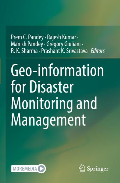 Geo-information for Disaster Monitoring and Management