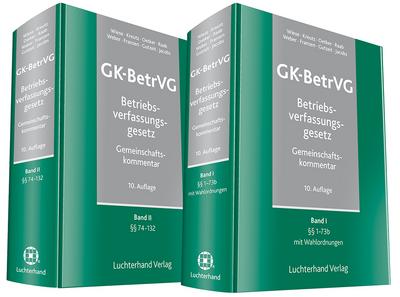 Gemeinschaftskommentar zum Betriebsverfassungsgesetz (GK-BetrVG): Band 1: §§ 1-73b mit Wahlordnungen, Band 2: §§ 74-132 mit Kommentierung des BetrVG