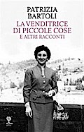 La venditrice di piccole cose e altri racconti