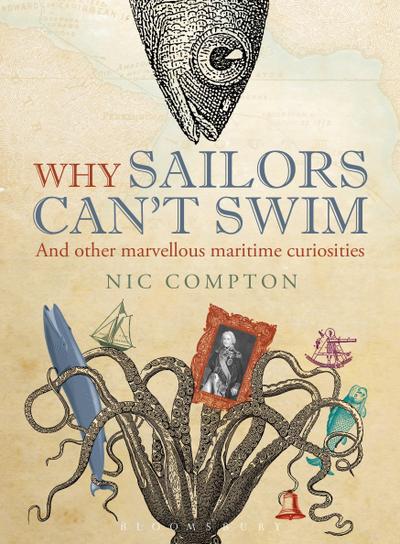 Why Sailors Can’t Swim and Other Marvellous Maritime Curiosities