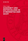 Ganzheit und Entwicklung in kybernetischer Sicht