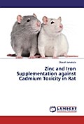 Zinc and Iron Supplementation against Cadmium Toxi