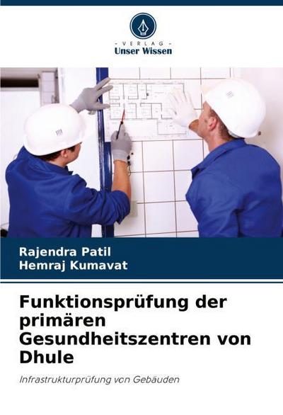 Funktionsprüfung der primären Gesundheitszentren von Dhule