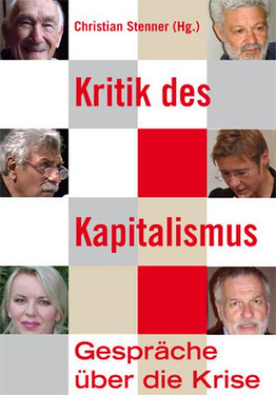 Kritik des Kapitalismus: Gespräche über die Krise